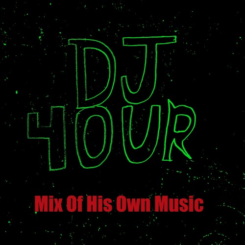 DJ Four Mix Of His Own Music