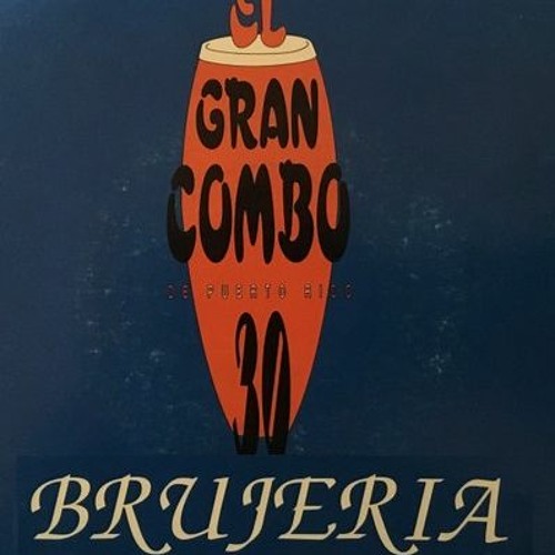 El Gran Combo De Puerto Rico - Brujeria (Austin Millz Rolcen Remake)