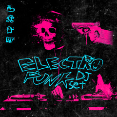 ELECTRO PUNK / DUBSTEP DJ SET VOL. 1