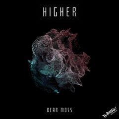 Bear Moss - Higher (Original Mix)