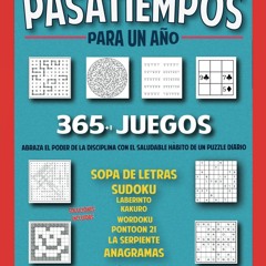 ✔PDF⚡️ PASATIEMPOS para un A?o. 365 + 1 Juegos Variados: Sudoku, Sopas de Letras,