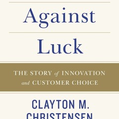 Read Competing Against Luck: The Story of Innovation and Customer Choice For