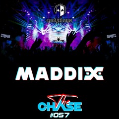 The Chase - Ep 057 Feat Maddix