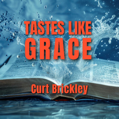 Tastes Like Grace