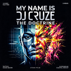 MY NAME IS DJ CRUZE - THE DOCTRINE