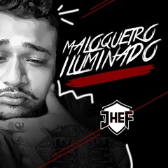 Maloqueiro Iluminado