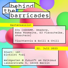 BTB Garten Session: ADHSMR @ Zukunft am Ostkreuz 22.07.23