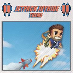 Jetpack Joyride Theme (Remix)