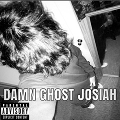 Damn Ghost Josiah!