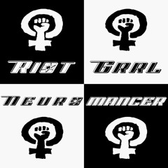 Neuromancer - Riot Grrl [Remix The Radio: House - Girl Power]