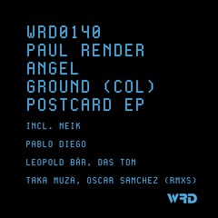 WRD0140 - AngelGround (Col, )Paul Render - PostCard (Neik Remix).