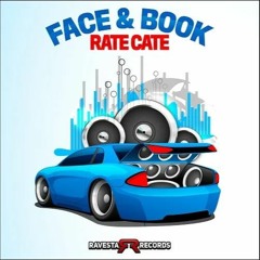 Face & Book - Rate Cate (Original Mix)