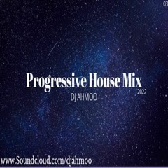 Porgressive House Mix - EP #03 Mix | By | DJ AHMOO
