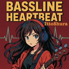 Bassline Heartbeat