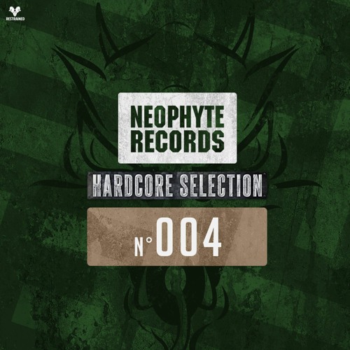 Nr. 4 | Neophyte Records Hardcore Selection - Mixed by Restrained