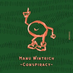 Premiere /// Manu Wintrich - Conspiracy