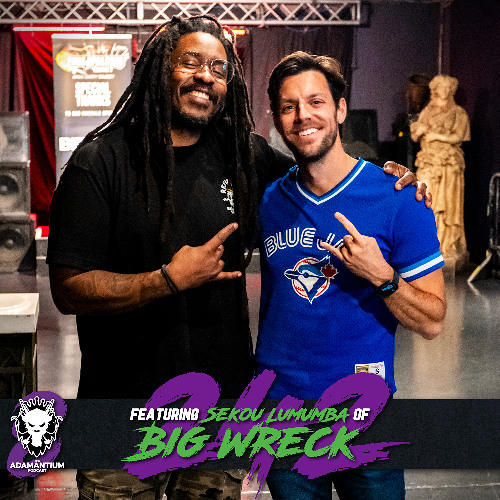 E242 Sekou Lumumba of Big Wreck