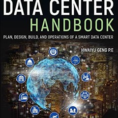 Read KINDLE 📫 Data Center Handbook: Plan, Design, Build, and Operations of a Smart D