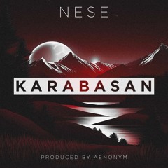 Nese - KARABASAN (by aenonym)