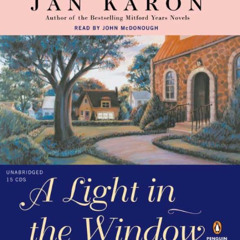 ACCESS EPUB 📬 A Light in the Window (Mitford Years) by  Jan Karon &  Jan Karon [PDF