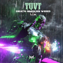 Death Smokes Weed EP ft. OG NIXIN & MARAUDA (Teaser) [RUSSIA DAY FREE DL]