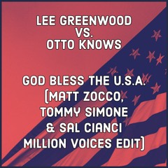 God Bless The U.S.A. (Matt Zocco, Tommy Simone & Sal Cianci Million Voices Edit) (Clap Intro)