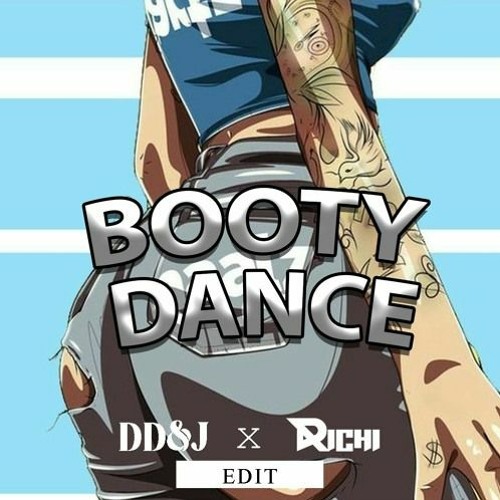 Booty Dance (DDNJ x RICHI Rework)