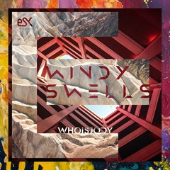 PREMIERE: WHOISJODY — Windy Swells (Original Mix) [Eskill Records]