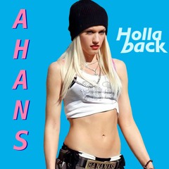 Hollaback Girl - Ahans Edition