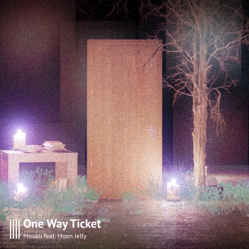 One Way Ticket (feat. Moon Jelly)