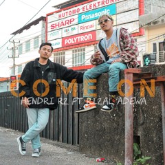 Come ON (feat. Rizal Adewa)