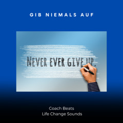 GIB NIEMALS AUF