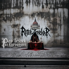 Pap leszek az kurvaisten