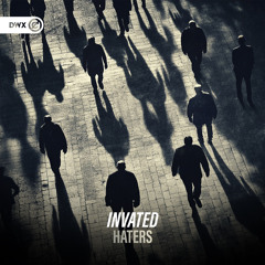 Invated - Haters