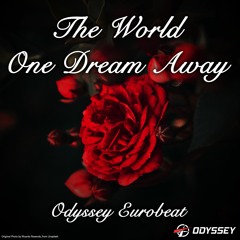 The World One Dream Away
