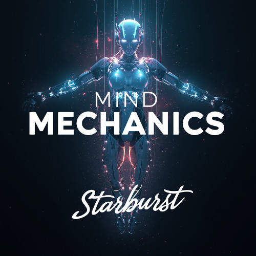 Mind Mechanics - Starburst (Original Mix)