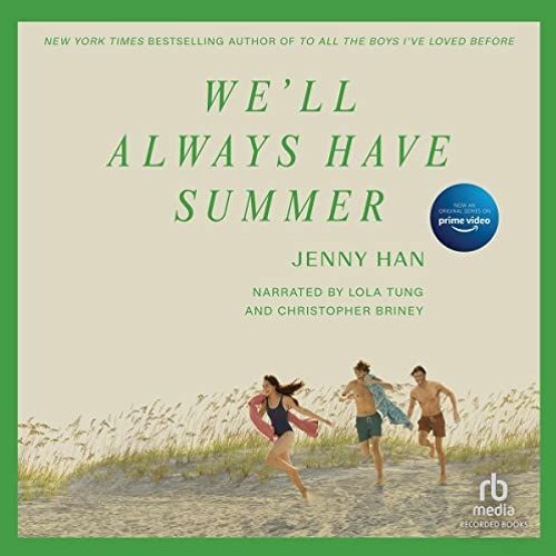 [Get] [EBOOK EPUB KINDLE PDF] We’ll Always Have Summer: Summer I Turned Pretty, Book 3 by  Jenny H