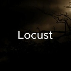 Locust Official Audio (Prod. Numbplicit)