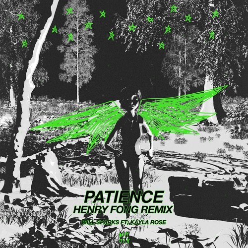 Will Sparks - Patience (feat. Kayla Rose) [Henry Fong Remix]