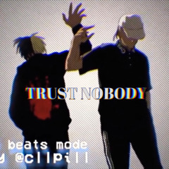 Trust nobody