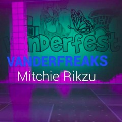 VanderFreaks - Mitchie Rikzu