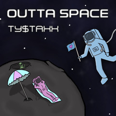 Outta Space (Prod. Curtiz57)