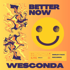 Wesconda (JACONDA & Wesley Hill) - Better Now (FREE DL)
