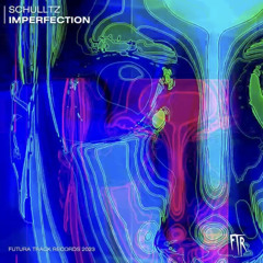 Imperfection - Schulltz