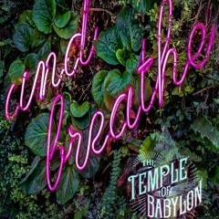 The Gardens of Babylon present: A journey through breath & sound