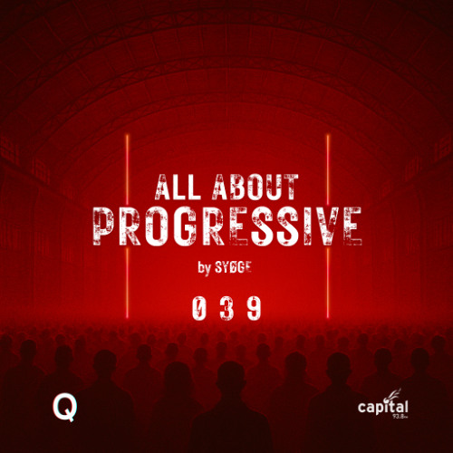 All About Progressive 039 @Capital Radio