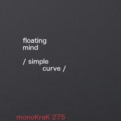 (monoKraK275) Floating Mind "Nouvelle Voie"
