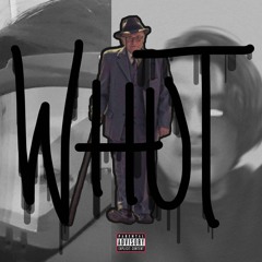 WHUT - j.pavl  ft. Gelo B.
