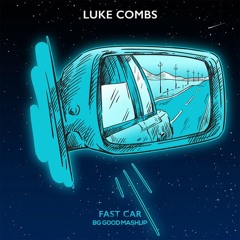 Fast Car (BG GOOD 'Crazy Enough' Edit)