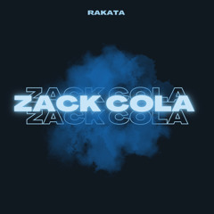 Zack Cola - Rakata (Extended)
